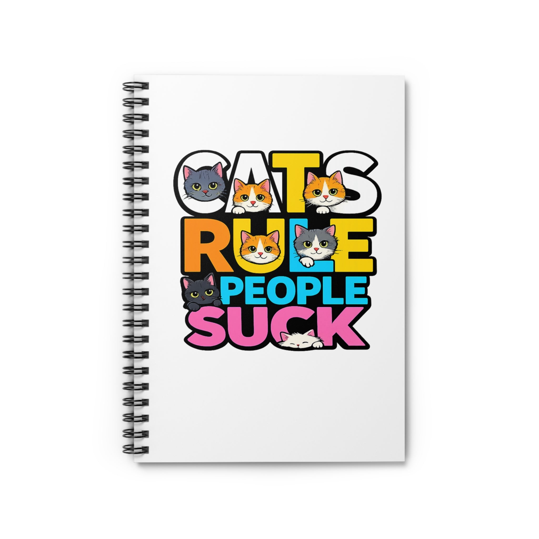 Cats Rule People Suck Spiral Notebook – Cute Cat Graphic Ruled Journal