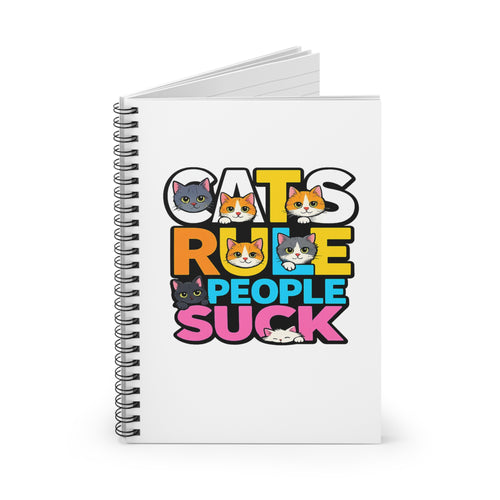 Cats Rule People Suck Spiral Notebook – Cute Cat Graphic Ruled Journal