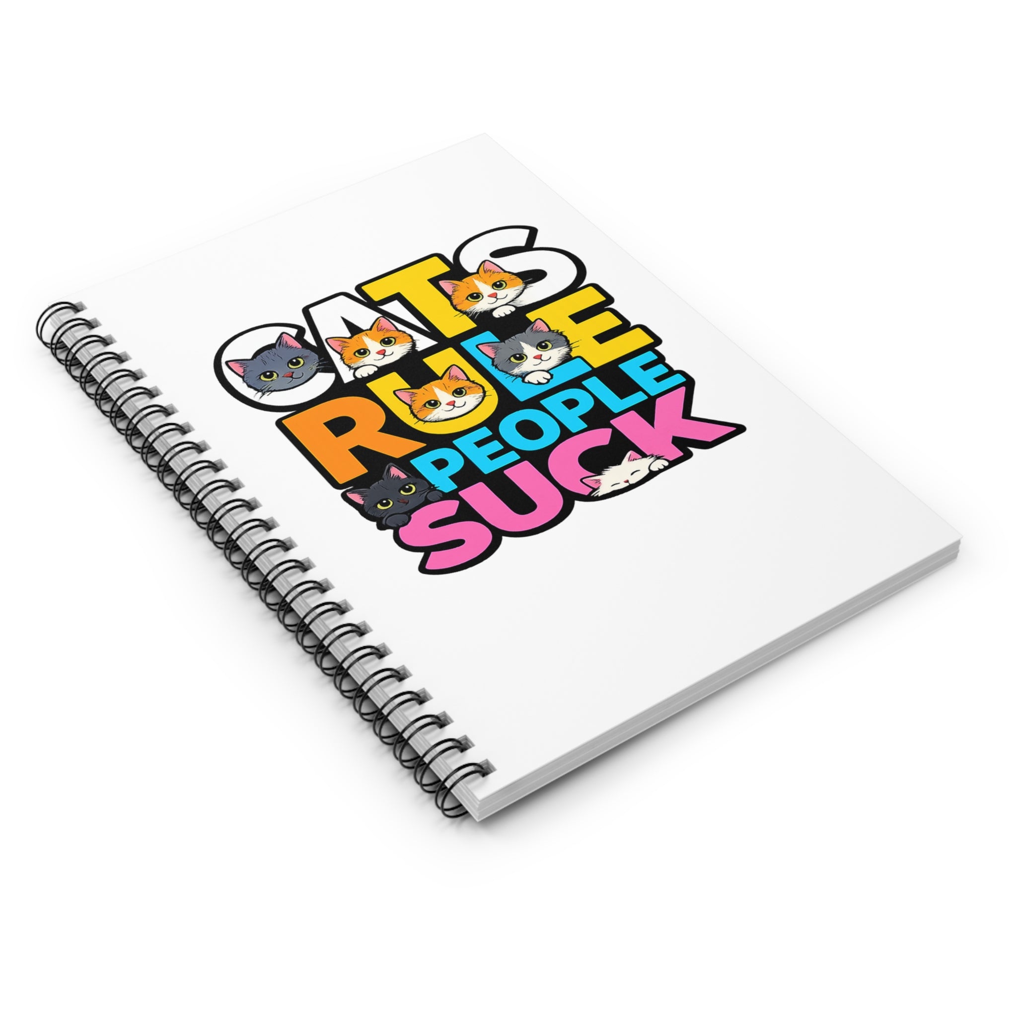 Cats Rule People Suck Spiral Notebook – Cute Cat Graphic Ruled Journal